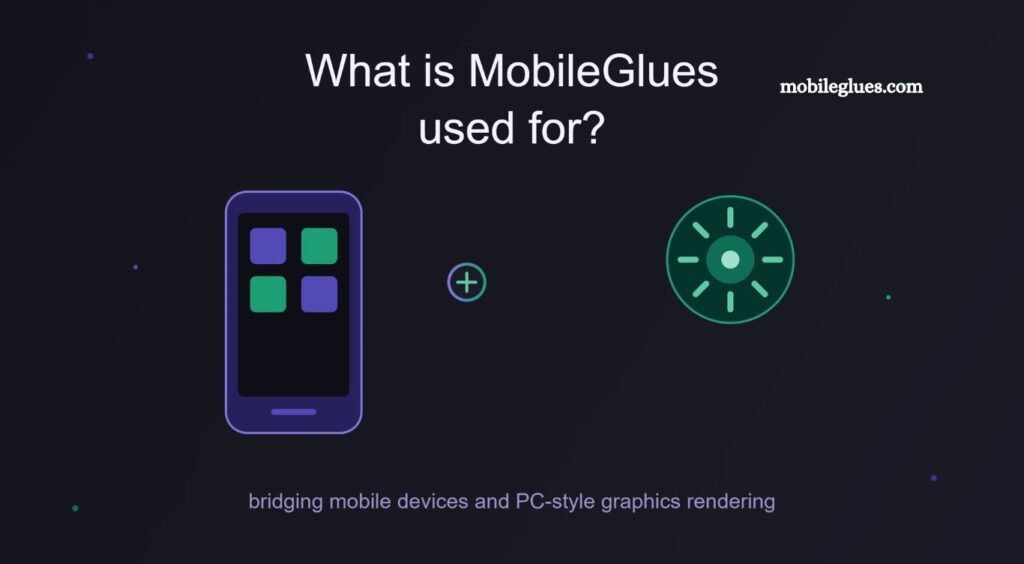 MobileGlues